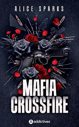 Mafia Crossfire - Alice Sparks (2025)