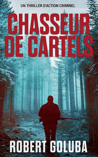 Chasseur de Cartel (Jason Mulder t. 1) - Robert Goluba (2025)