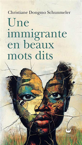 Une immigrante en beaux mots dits - Christiane Dongmo Schunmeler (2025)