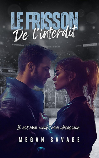 Le frisson de l'interdit - Megan Savage (2025)