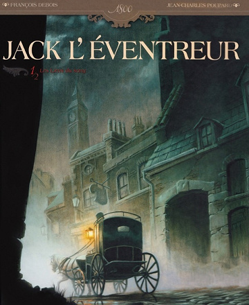 Jack l'Eventreur 1/2 - Les Liens du Sang - 2012