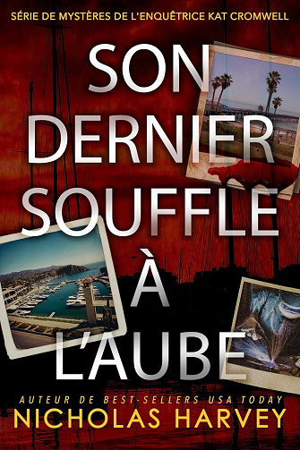 Son Dernier Souffle à l’Aube (Kat Cromwell t. 2) - Nicholas Harvey (2025)