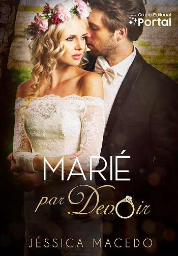 Marié par devoir - Jessica Macedo (2025)