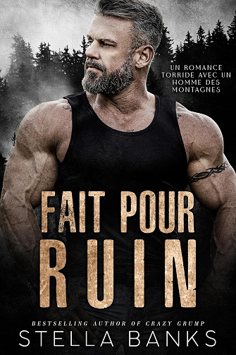 Fait pour le Montagnard, Tome 1 : Fait Pour Ruin - Stella Banks (2025)