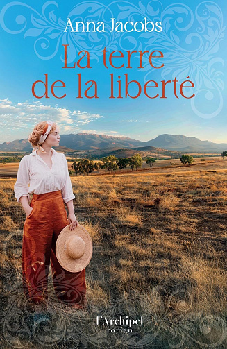 La terre de la liberté - Anna Jacobs (2025)