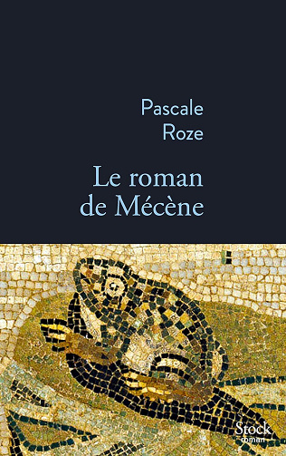 Le roman de Mécène - Pascale Roze (2025)