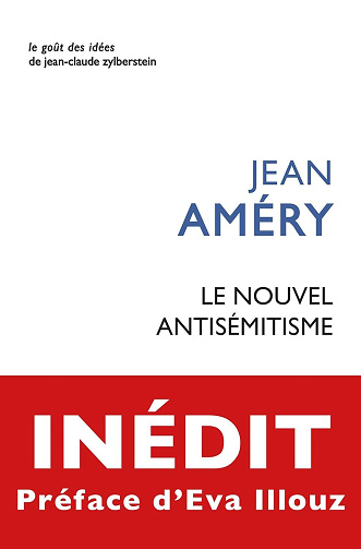 Le nouvel antisémitisme - Jean Améry (2025)