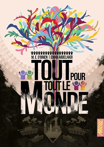 Tout pour tout le monde: Une histoire orale de la Commune de New York 2052-2072 - M.E. O'Brien, Eman Abdelhadi (2024)