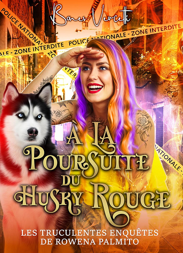 À la poursuite du husky rouge (Les truculentes enquêtes de Rowena Palmito t. 3) -  Bones Vercetti (2025)