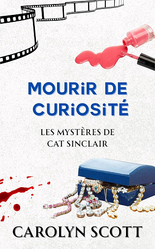 Mourir de Curiosité (Les Mystères de Cat Sinclair t. 1) - Carolyn Scott (2025)