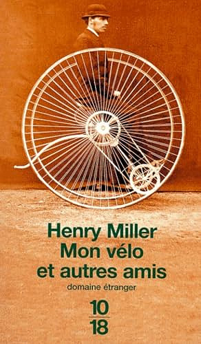 Mon Velo Et Autres Amis - Henry Miller (2000)