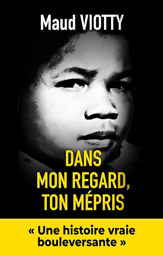 Dans mon regard, ton mépris - Maud Viotty (2025)