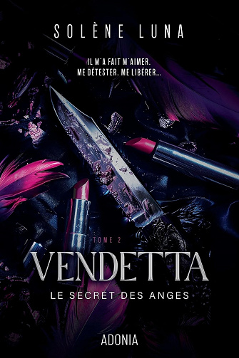 Le Secret des Anges - Tome 2 Vendetta -  Solène Luna (2025)