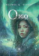 ORIGO: Tome 1 : Piégé sous la Glace - Michel K Simon, Michel K. Simon (2023)