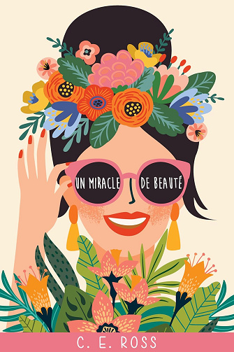 Un miracle de beauté -  C E Ross (2025)