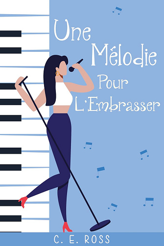 Une mélodie pour l’embrasser -  C E Ross (2025)