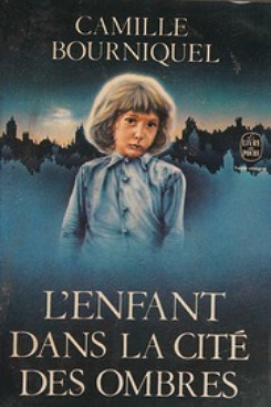 L'enfant dans la cité des ombres - Camille  Bourniquel