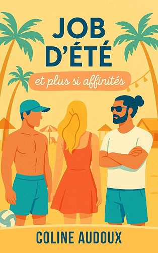 Job d'été et plus si affinités - Coline Audoux (2025)