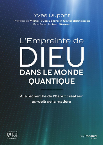 L'Empreinte de Dieu dans le monde quantique -  Yves Dupont (2025)