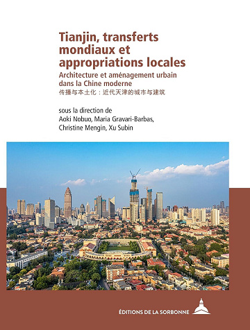 Tianjin, transferts mondiaux et appropriations locales - Collectif (2024)
