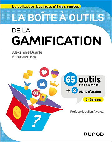 La boîte à outils de la gamification (2e édition) - Alexandre Duarte, Sébastien Bru (2025)