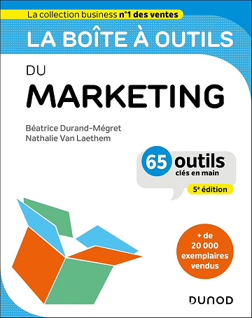 La boîte à outils du Marketing (5e édition) - Béatrice Durand-Mégret, Nathalie Van Laethem (2025)