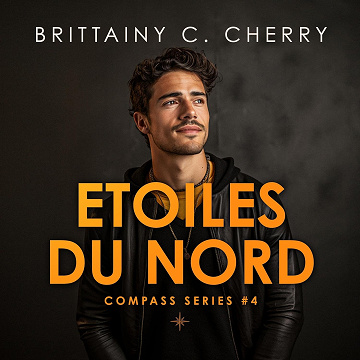 Etoiles du Nord: Compass, Tome 04 - Brittainy C. Cherry (2024)
