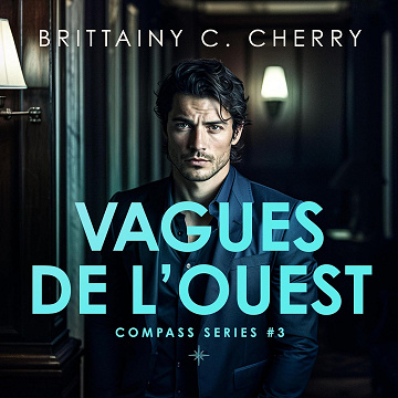 Vagues de l'Ouest: Compass 3 - Brittainy C. Cherry (2023)