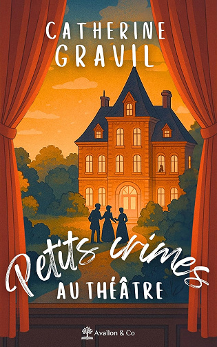 Petits crimes au théâtre -  Catherine Gravil (2025)