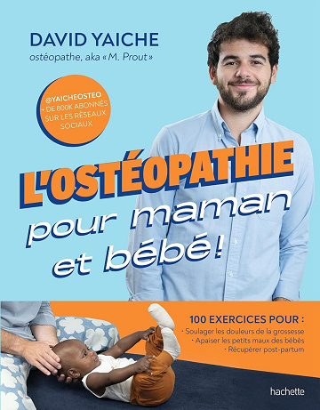 David Yaiche - L'ostéopathie pour maman et bébé ! (Grossesse - Parenting) (2025)