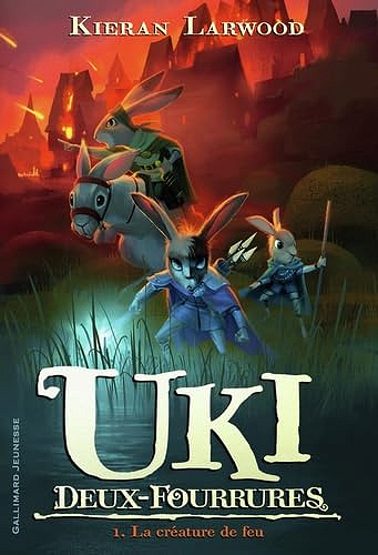 Uki Deux-Fourrures: La créature de feu (1) -  Kieran Larwood (2024)
