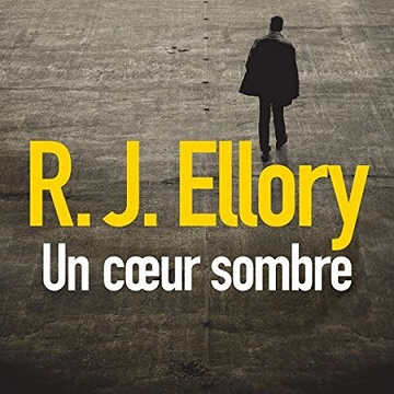 Roger Jon Ellory - Un cœur sombre
