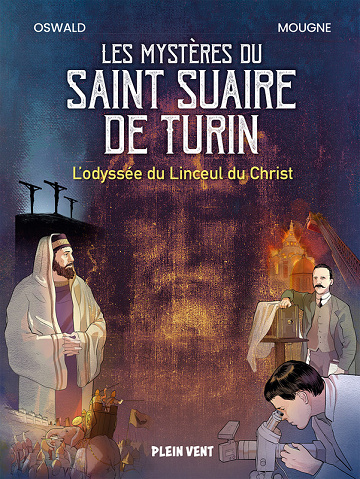 Les Mystères Du Saint Suaire De Turin - L'odyssée Du Linceul Du Christ (2025)