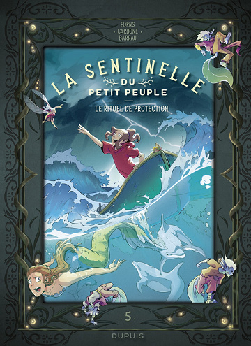 La sentinelle du petit peuple - Tome 05 - Le rituel de protection (2025)