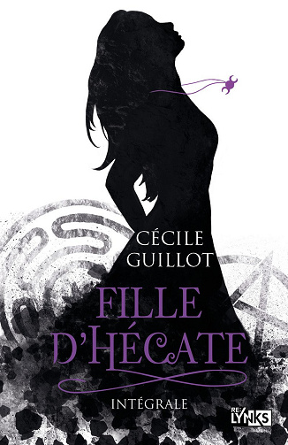 Fille d'Hécate: Intégrale - Cécile Guillot (2017)