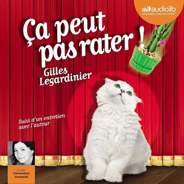 Ça peut pas rater - Gilles Legardinier (2015)