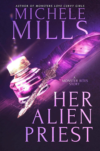 Son prêtre extraterrestre (Morsures de Monstres t. 1) - Michele Mills (2025)