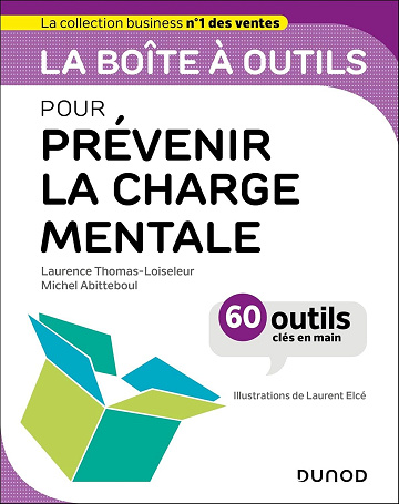 La boîte à outils pour prévenir la charge mentale - Laurence Thomas-Loiseleur, Michel Abitteboul, Laurent Elcé (2024)