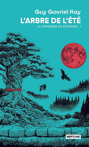L'Arbre de l'été (La Tapisserie de Fionavar, T1) - Guy Gavriel Kay (2025)