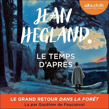 Jean Hegland - Tome 2 - Le Temps d'après [2025]