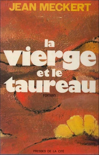 La vierge et le taureau - Jean Meckert