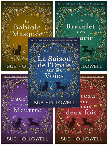 Les Mystères des Babioles Ensorcelées (T1-T5) - Sue Hollowell (2025)