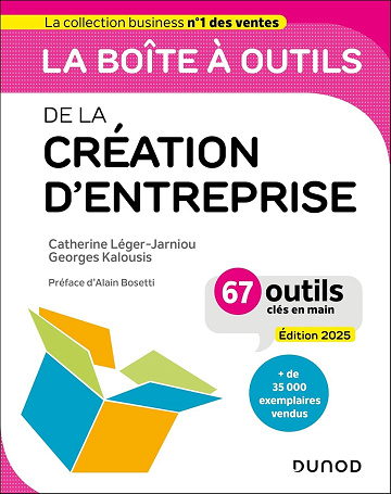 La boîte à outils de la Création d'entreprise - Catherine Léger-Jarniou, Georges Kalousis (2025)