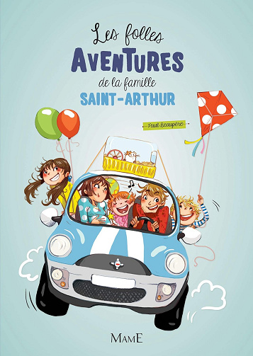 Les folles aventures de la famille Saint-Arthur - Paul Beaupère (2014)
