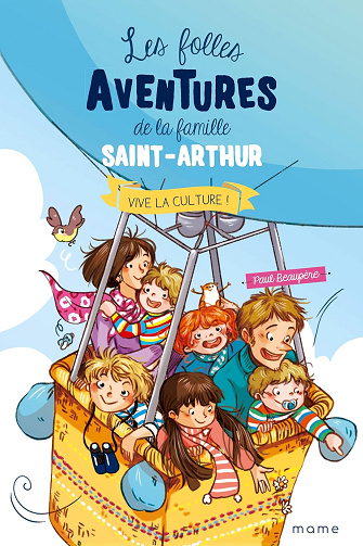 Les Folles Aventures de la Famille Saint-Arthur Tome 7 Vive la Culture - Paul Beaupère (2018)