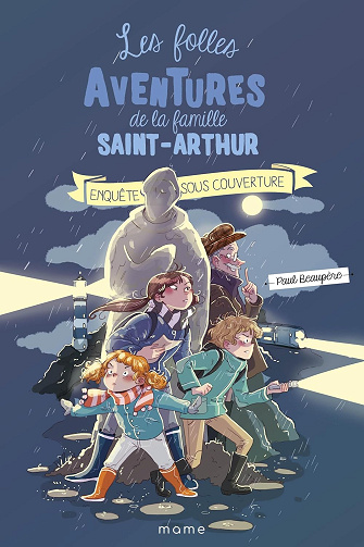 Les Folles Aventures de la Famille Saint-Arthur Tome 12 Enquête sous couverture - Paul Beaupère (2023)