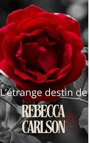 L'étrange destin de Rebecca Carlson - Carine Henry (2025)