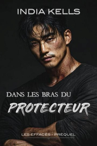 Les Effaces T0.5 Dans les Bras du Protecteur - India.Kells (2025)