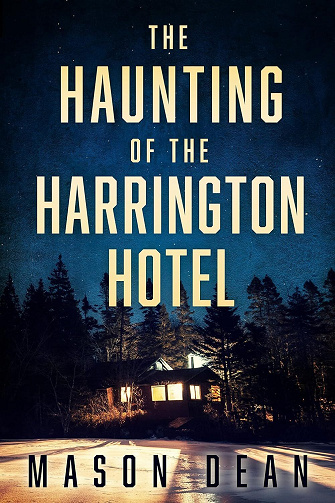 The Haunting of The Harrington Hotel - Mason Dean (2025)