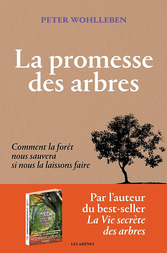 Peter Wohlleben - La Promesse des arbres - Comment la forêt nous sauvera si nous la laissons faire
